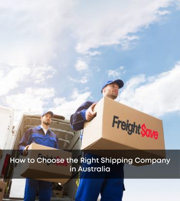 How to Choose the Right Shipping Company in Australia