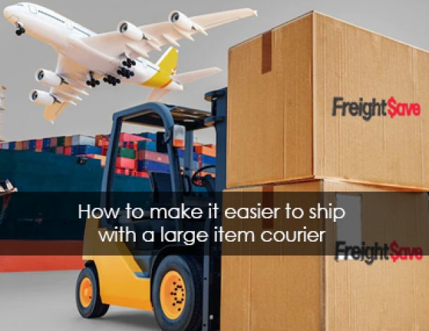 How to make it easier to ship with a large item courier